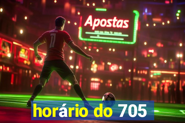 horário do 705