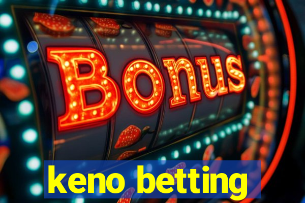 keno betting