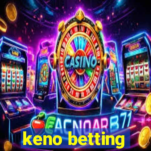 keno betting