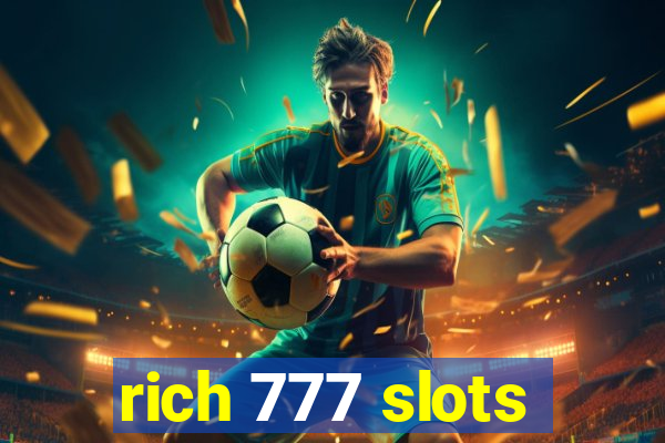 rich 777 slots