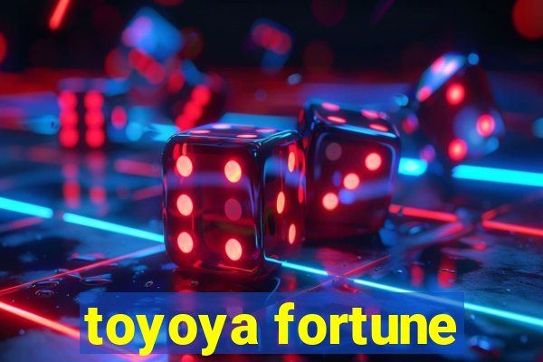 toyoya fortune