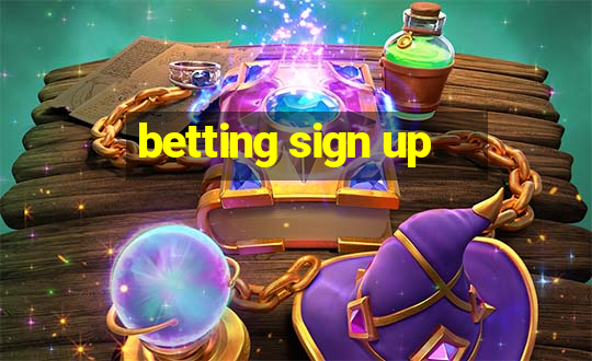 betting sign up