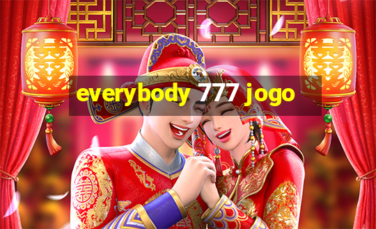 everybody 777 jogo