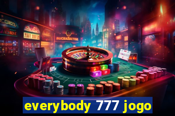 everybody 777 jogo