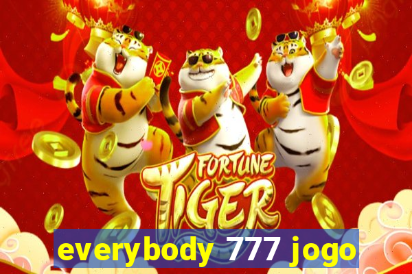 everybody 777 jogo