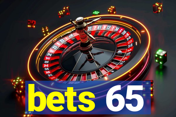 bets 65