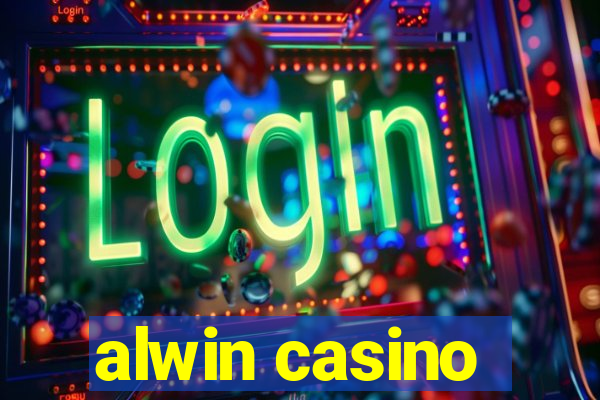 alwin casino