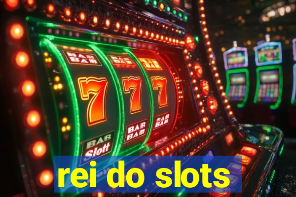 rei do slots