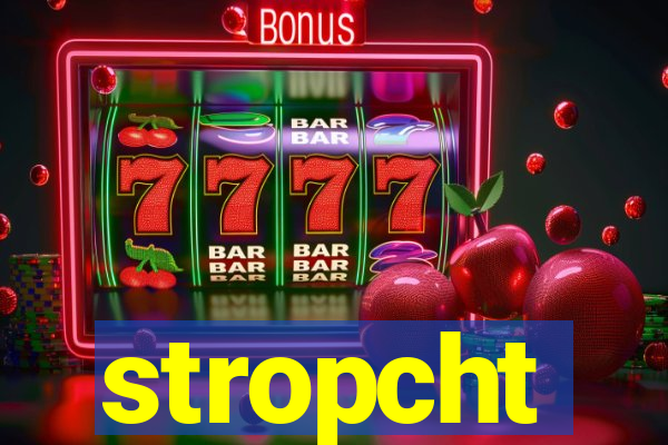 stropcht