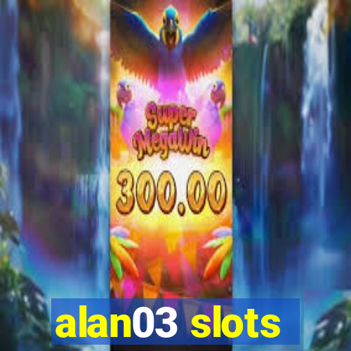 alan03 slots