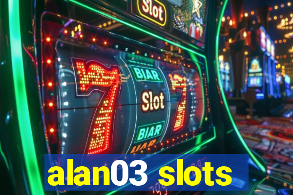 alan03 slots