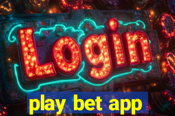 play bet app