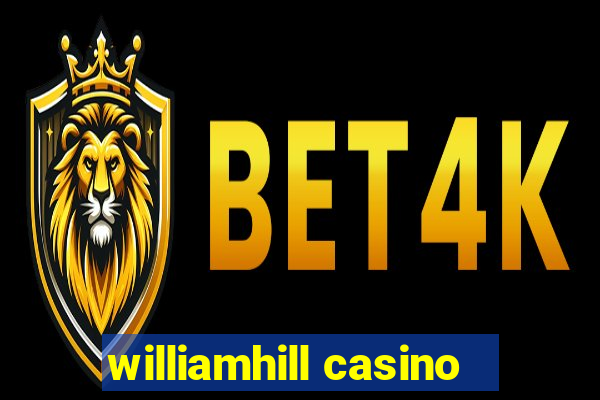 williamhill casino