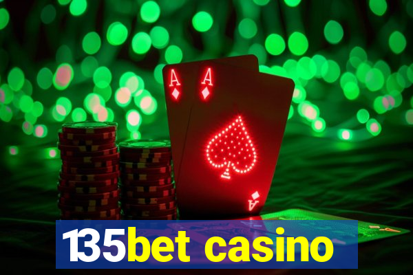 135bet casino