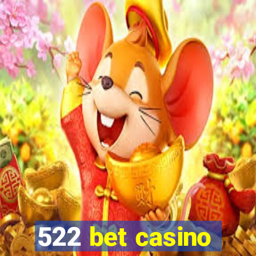 522 bet casino