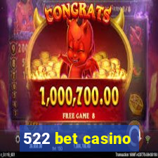 522 bet casino