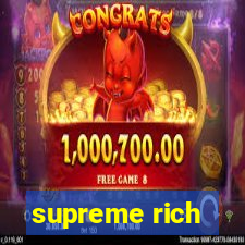 supreme rich