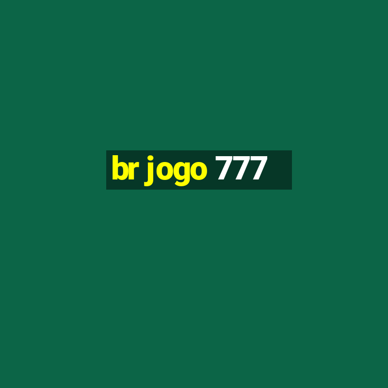 br jogo 777