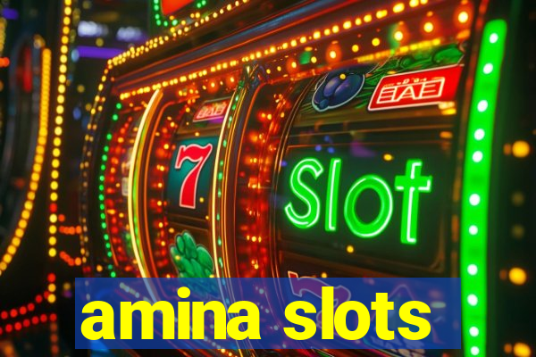 amina slots