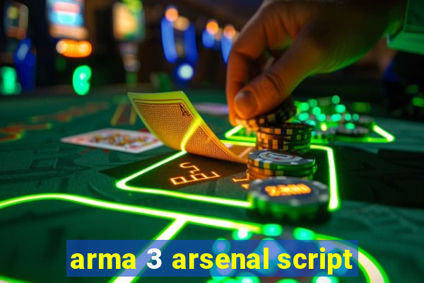 arma 3 arsenal script