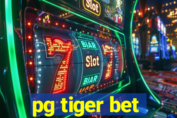 pg tiger bet