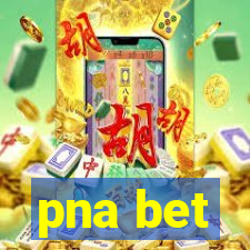 pna bet