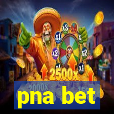 pna bet