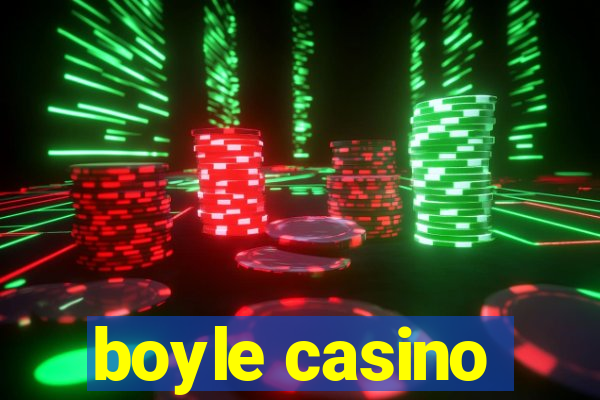 boyle casino