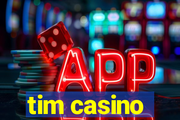 tim casino