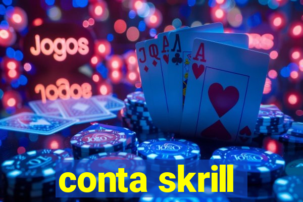 conta skrill