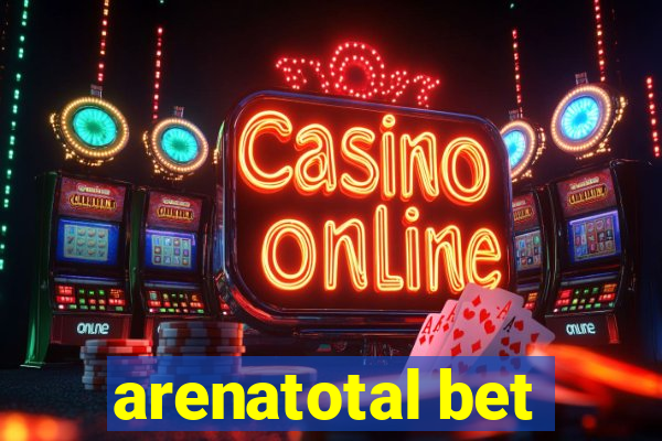 arenatotal bet