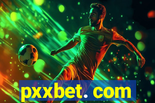 pxxbet. com