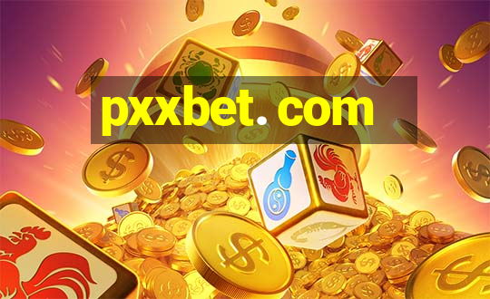 pxxbet. com