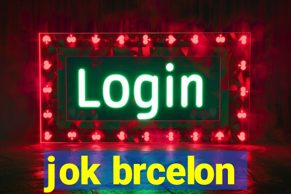 jok brcelon