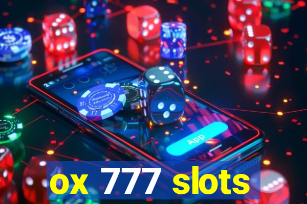 ox 777 slots