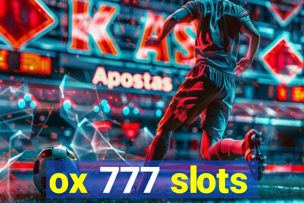 ox 777 slots