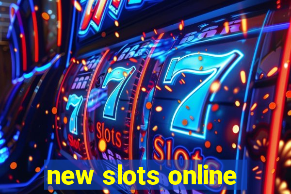 new slots online