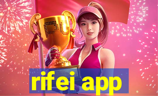 rifei app