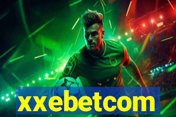 xxebetcom