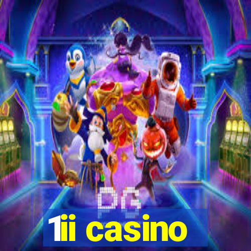 1ii casino