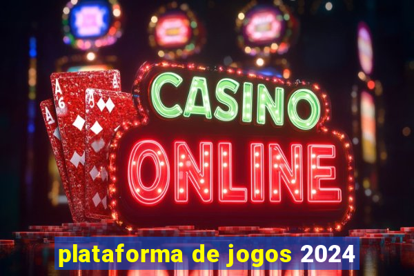 plataforma de jogos 2024