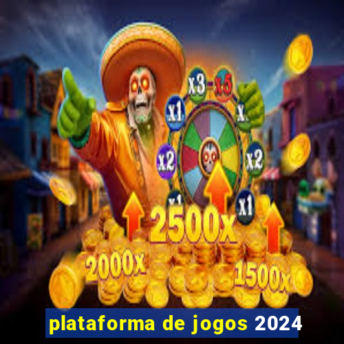 plataforma de jogos 2024