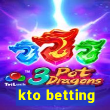 kto betting