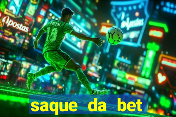 saque da bet demora quanto tempo