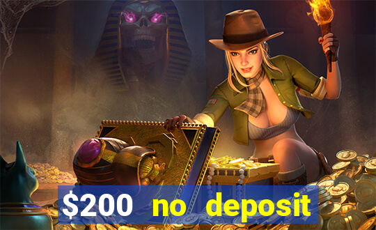 $200 no deposit bonus casino