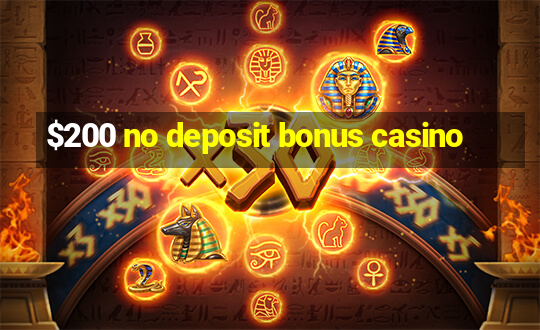 $200 no deposit bonus casino