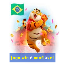 jogo win é confiável