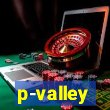 p-valley