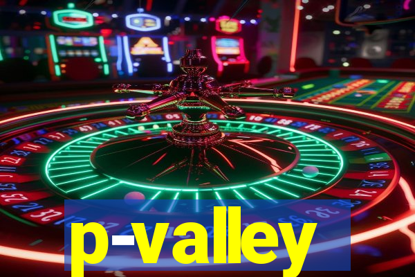 p-valley