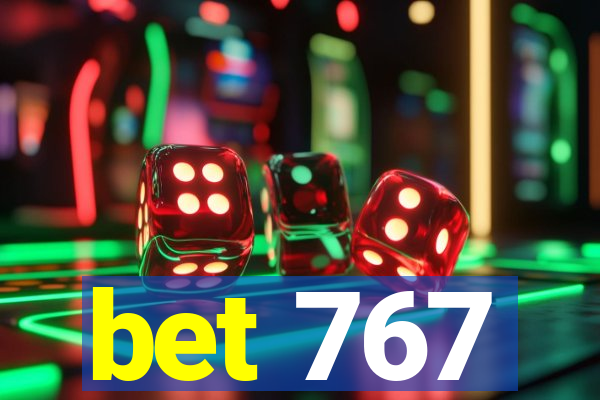 bet 767